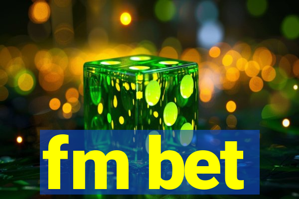 fm bet